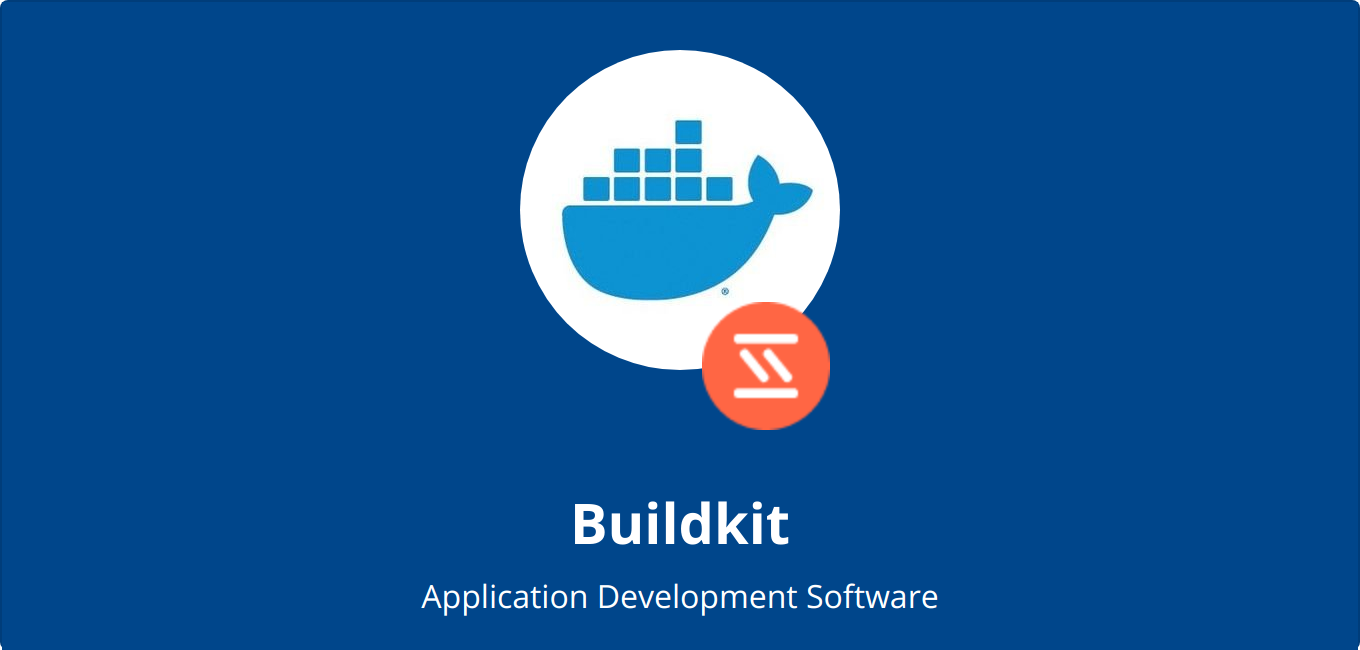 buildkit：高效的容器镜像构建工具